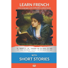 Learn French with Short Stories: Interlinear French to English - Paperback