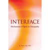 Interface: Mechanisms of Spirit in Osteopathy - Paperback