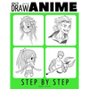 Anyone Can Draw Anime: Easy Step-by-Step Drawing Tutorial for Kids, Teens, and Beginners. How to Iearn To Draw Manga And Anime. Book 1 - Paperback