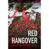 Red Hangover: Legacies of Twentieth-Century Communism - Paperback