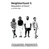 Neighborhood 3: Requisition of Doom - Paperback