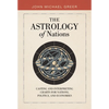 The Astrology of Nations: Casting and Interpreting Charts for Nations, Politics, and Economies - Hardcover