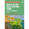 Music in the Role-Playing Game: Heroes & Harmonies - Paperback