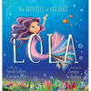 Lola, The Bracelet of Courage - Hardcover
