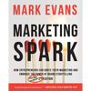Marketing Spark - Paperback