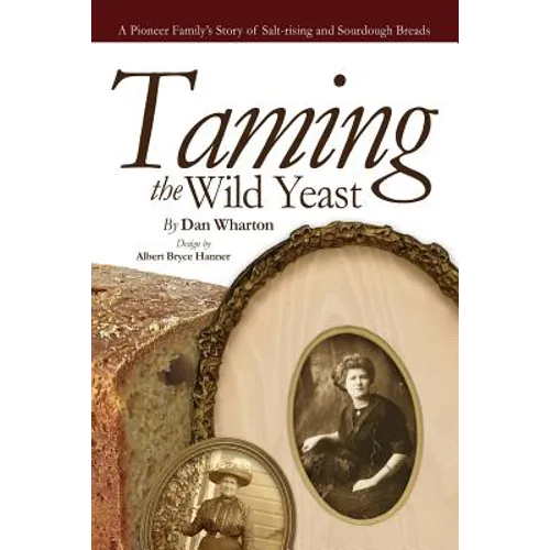 Taming the Wild Yeast - Paperback