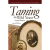 Taming the Wild Yeast - Paperback