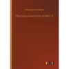 The Cretan Insurrection of 1866-7-8 - Paperback