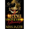 A Miami Virgin & A Hood Billionaire - Paperback