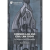 Common Law and Civil Law Today: Convergence and Divergence - Hardcover