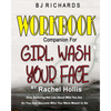 Workbook Companion for Girl Wash Your Face by Rachel Hollis: Stop Believing the Lies About Who You Are So You Can Become Who You Were Meant to Be - Paperback