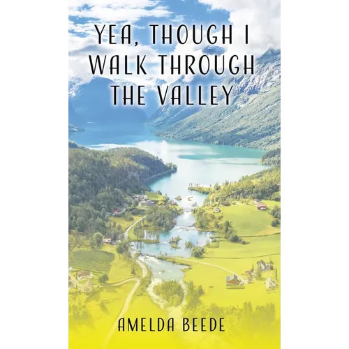 Yea, Though I Walk Through the Valley - Paperback