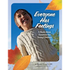Everyone Has Feelings: A Book About Emotions for Young Children - Paperback
