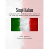 Simpl-Italian: An informative and interactive workbook to help you make Italian grammar easy - Paperback