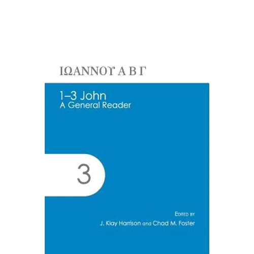 1-3 John: A General Reader - Paperback