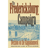 The Fredericksburg Campaign: Decision on the Rappahannock - Paperback