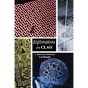 Explorations in Glass: An Autobiography - Paperback