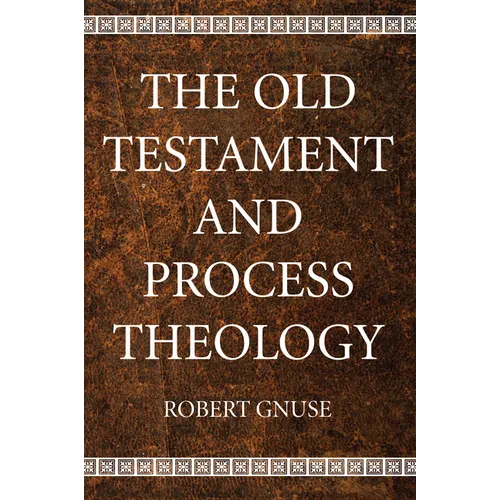 The Old Testament and Process Theology - Paperback