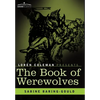 The Book of Werewolves - Hardcover