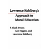 Lawrence Kohlberg's Approach to Moral Education - Paperback
