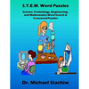 S.T.E.M. Word Puzzles: Science, Technology, Engineering, and Mathematics Word Search & Crossword Puzzles - Paperback