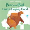 Jonny Lambert's Bear and Bird: Lend a Helping Hand - Board Book