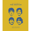 The Little Guide to the Beatles: Quips and Quotes from the Fab Four - Hardcover
