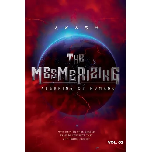 The Mesmerizing - Alluring of Humans: Volume II - Paperback