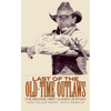 Last of the Old-Time Outlaws: The George West Musgrave Story - Paperback