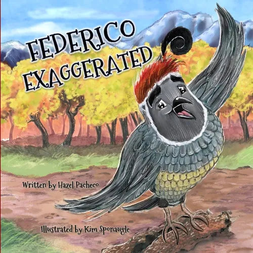 Federico Exaggerated: A Story About Tall Tales, Honesty, and . . . The Boldest Berry! - Paperback