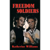 Freedom Soldiers (Case Laminate) - Hardcover