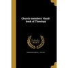 Church-members' Hand-book of Theology - Paperback