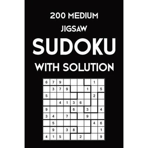 200 Medium Jigsaw Sudoku With Solution: 9x9, Puzzle Book, 2 puzzles per page - Paperback