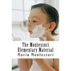 The Montessori Elementary Material - Paperback
