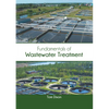 Fundamentals of Wastewater Treatment - Hardcover