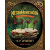 The Necromunchicon: Unspeakable Snacks & Terrifying Treats from the Lore of H. P. Lovecraft - Hardcover