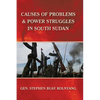 Causes of Problems & Power Struggles in South Sudan - Paperback