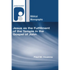 Jesus as the Fulfillment of the Temple in the Gospel of John - Hardcover