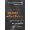 Bendectin and Birth Defects: The Challenges of Mass Toxic Substances Litigation - Paperback