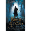 The Wrath of Heroes - Paperback