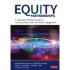 Equity Partnerships: A Culturally Proficient Guide to Family, School, and Community Engagement - Paperback