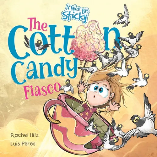 The Cotton Candy Fiasco: A Humorous Children's Book About Getting Sticky - Paperback