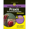PRAXIS Elementary Education for Dummies: Book + 4 Practice Tests Online - Paperback