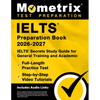 Ielts Preparation Book 2026-2027 - Ielts Secrets Study Guide for General Training and Academic, Full-Length Practice Test, Step-By-Step Video Tutorial - Paperback