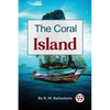 The Coral Island - Paperback