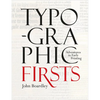 Typographic Firsts - Hardcover