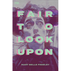 Fair to Look Upon: A Feminist's Reinterpretation of the Bible - Paperback