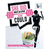 She Did Because She Could Fitness Journal and Planner - Paperback