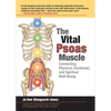 The Vital Psoas Muscle: Connecting Physical, Emotional, and Spiritual Well-Being - Paperback