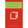 The Way And Its Power: A Study Of The Tao Te Ching And Its Place In Chinese Thought - Hardcover